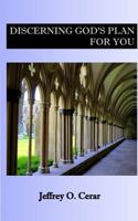 Discerning God's Plan for You 0997984627 Book Cover