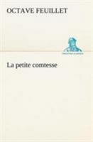 La Petite Comtesse 1530156335 Book Cover