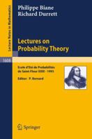 Lectures on Probability Theory: Ecole d'Ete de Probabilites de Saint-Flour XXIII - 1993 (Lecture Notes in Mathematics) B0075MA9UW Book Cover