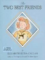 The Two Best Friends (Elizabeth Koda-Callan's Magic Charm Books, 7th) 1563057301 Book Cover