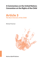 A Commentary on the United Nations Convention on the Rights of the Child: Article 3: The Best Interests of the Child 9004148612 Book Cover