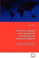 The Cross-Cultural Learning Process of International Doctoral 3639069412 Book Cover