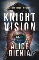 Knight Vision: A Jorja Knight Mystery 1990193102 Book Cover