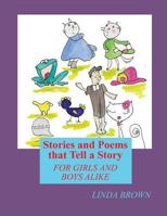 Stories and Poems that tell a Story: for Girls and Boys Alike 1544887434 Book Cover