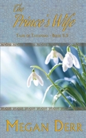 The Prince's Wife (Tales of Tavamara) B0DNYZF7R2 Book Cover