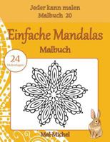 Einfache Mandalas Malbuch: 24 Malvorlagen 1533591466 Book Cover