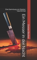Ein Messer in der Nacht: Eine Sammlung von Slasher-Geschichten 1097902749 Book Cover