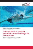 Guía didáctica para la enseñanza-aprendizaje de la natación 3659055387 Book Cover