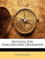 Beiträge Zur Griechischen Grammatik 1141309750 Book Cover