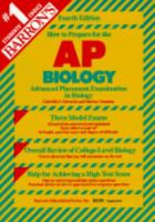 Barron's How to Prepare for the Advanced Placement Examination: Ap Biology 0764113755 Book Cover