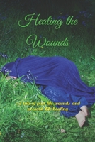 Healing the Wounds 1095549138 Book Cover