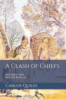 A Clash of Chiefs: rex militaris, rex sacrorum: Population genomics, archaeology, and ethnolinguistics from the Bronze Age to the Middle Ages 1072023539 Book Cover
