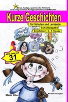 Kurze Geschichten für Schulen und Lernende - Schulausgabe: Empfohlen: 5 - 7 Klasse B08Z5LSLV1 Book Cover