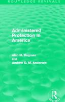 Administered Protection in America (Routledge Revivals) 0415504538 Book Cover
