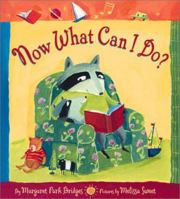 Now What Can I Do? 1587170469 Book Cover