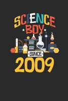 Science Boy Since 2009: Graph Paper Notebook - Scientist, Student And Teacher Gift Idea 1692784013 Book Cover