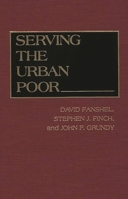 Serving the Urban Poor 0275940756 Book Cover