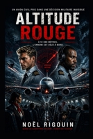 Altitude Rouge: Noël en Zone de Guerre (French Edition) B0H3GPB9KH Book Cover