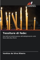 Tessiture di fede:: Sacralità ed estetizzazione dell'abbigliamento nelle feste della Boa Morte 6206078310 Book Cover