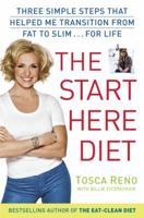 The Start Here Diet: Three Simple Steps That Helped Me Transition from Fat to Slim . . . for Life 0345548019 Book Cover