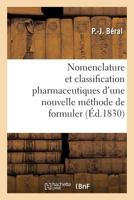 Nomenclature et classification pharmaceutiques d'une nouvelle méthode de formuler 2014079242 Book Cover