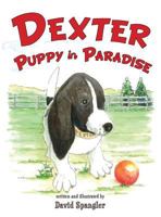DEXTER, PUPPY IN PARADISE 1938366840 Book Cover