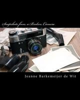 Snapshots from a Broken Camera (Black and White Version): A Collection of Short Stories about My Life 1492300497 Book Cover