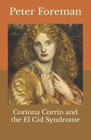 Corinna Corrin and the El Cid Syndrome B0BLJG8V9C Book Cover