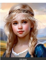Falcon's Crown: Kidnapped 1300697121 Book Cover