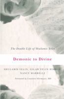 Demonic to Divine: The Double Life of Shulamis Yelin 1550653830 Book Cover