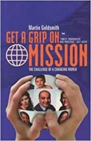 Get a grip on mission: The Challenge of a Challenging World 1844741265 Book Cover