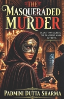 The Masqueraded Murder B0HDWLR8RW Book Cover