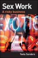 Sex Work: A Risky Business 1843920824 Book Cover