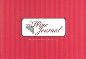 The Wine Journal: Wine Recording System 0889951071 Book Cover