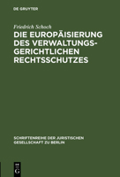 Die Europäisierung des verwaltungsgerichtlichen Rechtsschutzes 3110169274 Book Cover