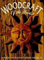 Woodcraft of the World 1571450661 Book Cover