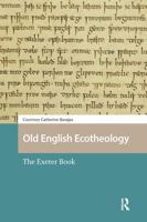 Old English Ecotheology: The Exeter Book 1041183704 Book Cover