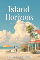 Island Horizons (Tides of Key West) B0GS1HL1LP Book Cover