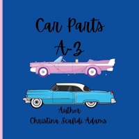 Car Parts A-Z: Car Parts A-Z for children B0DT3PX6RY Book Cover