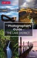 The Photographer's Guide to The Lake District 0992683408 Book Cover