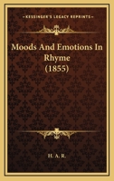 Moods and Emotions in Rhyme 1104298015 Book Cover