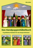 Das Handpuppenhäkelbuch: 13 gehäkelte Modelle für das Kasperletheater (Fabelhaft selbst gemacht) B095LG33TT Book Cover