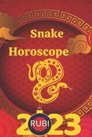 Snake Horoscope 2023 B0BSMHHB1B Book Cover