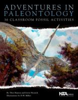 Adventures in Paleontology: 36 Classroom Fossil Activities 0873552725 Book Cover