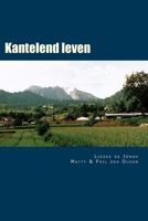 Kantelend Leven: Verslag Van de Aziatische Periode 1938 - 1945 1533497826 Book Cover