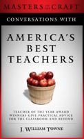 Conversations with America's Best Teachers 0982324405 Book Cover