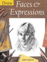 Draw Faces and Expressions (Draw Books) 0713668113 Book Cover
