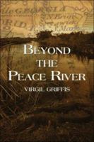 Beyond the Peace River 1413750230 Book Cover