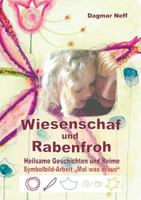 Wiesenschaf und Rabenfroh: Heilsame Geschichten und Reime 3837087239 Book Cover