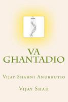 Va Ghantadio: Vijay Shahni Anubhutio 1481240919 Book Cover